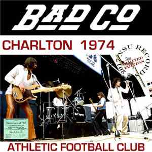 Bad Company  - Charlton 1974 Athletic Football Club album