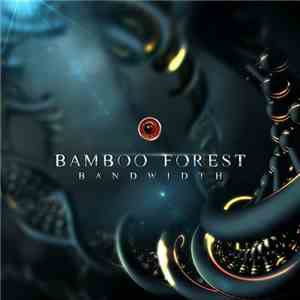 Bamboo Forest - Bandwidth album