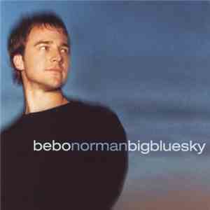 Bebo Norman - Big Blue Sky album