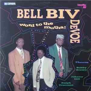 Bell Biv DeVoe - Word To The Mutha! album