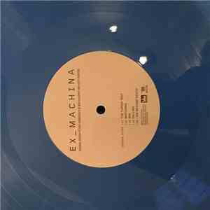 Ben Salisbury And Geoff Barrow - Ex_Machina (Original Motion Picture Soundtrack) album