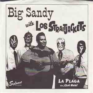 Big Sandy With Los Straitjackets - La Plaga / Qué Mala album