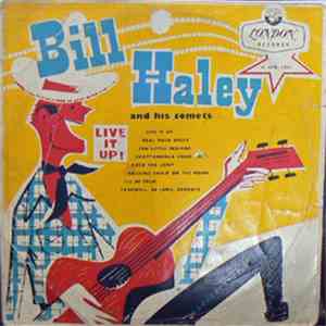 Bill Haley And His Comets - Live It Up! album