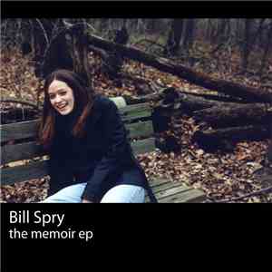 Bill Spry - The Memoir EP album