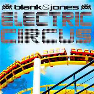 Blank & Jones - Electric Circus (10th Anniversary Mixes) album
