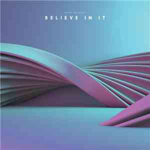 Blvnt Records presents - Believe In It album