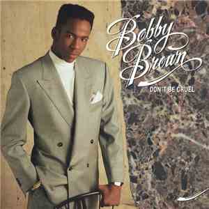 Bobby Brown - Don't Be Cruel album