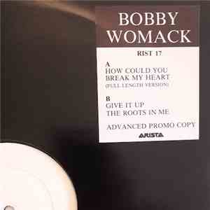 Bobby Womack - How Could You Break My Heart album