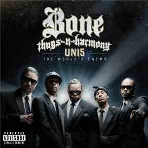 Bone Thugs-N-Harmony - UNI5: The World's Enemy album