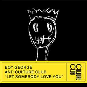 Boy George and Culture Club - Let Somebody Love You album