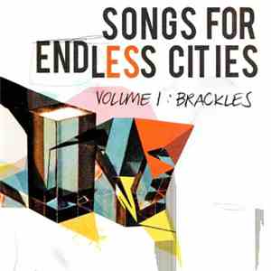 Brackles - Songs For Endless Cities: Volume 1 album