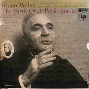 Bruno Walter, The Columbia Symphony Orchestra, Mozart - The Birth Of A Performance album