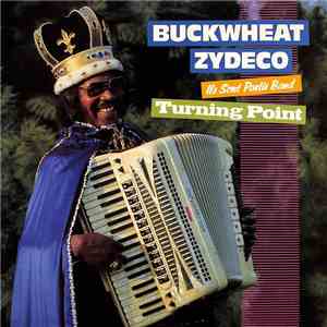 Buckwheat Zydeco Ils Sont Partis Band - Turning Point album