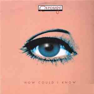 Carouge - How Could I Know album