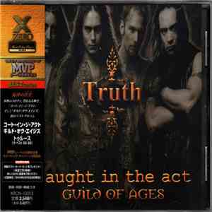 Caught In The Act / Guild Of Ages - Truth album