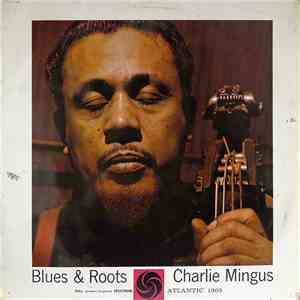 Charlie Mingus - Blues & Roots album