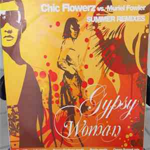 Chic Flowerz vs. Muriel Fowler - Gypsy Woman (Summer Remixes) album