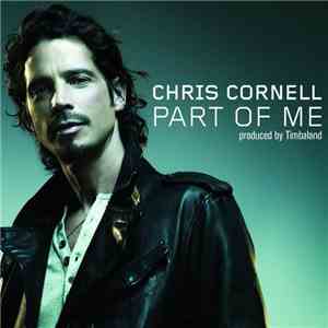 Chris Cornell - Part Of Me album