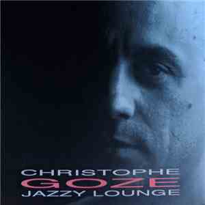 Christophe Goze - Jazzy Lounge album