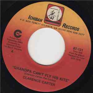 Clarence Carter - Grandpa Can't Fly His Kite album