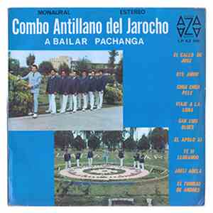 Combo Antillano Del Jarocho - A Bailar Pachanga album