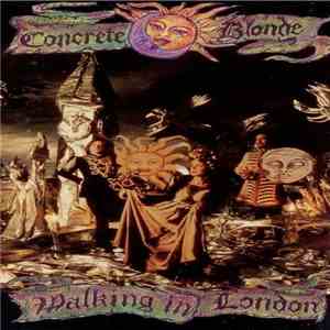 Concrete Blonde - Walking In London album