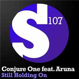 Conjure One Feat. Aruna - Still Holding On album