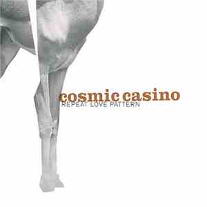 Cosmic Casino - Repeat Love Pattern album