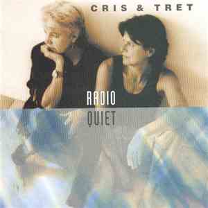 Cris & Tret - Radio Quiet album