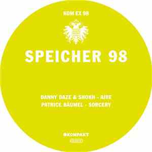 Danny Daze & Shokh / Patrice Bäumel - Speicher 98 album