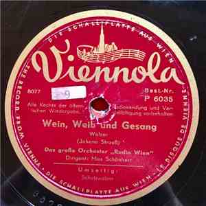 Das Große Orchester "Radio Wien" / Max Schönherr - Wein, Weib Und Gesang album