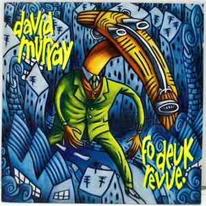 David Murray - Fo Deuk Revue album