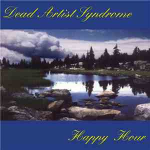 Dead Artist Syndrome - Happy Hour album