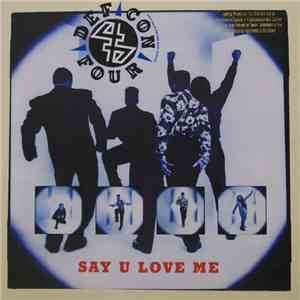 Def Con Four - Say U Love Me album