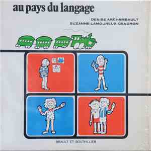 Denise Archambault, Suzanne Lamoureux-Gendron - Au Pays Du Langage album