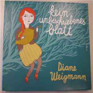 Diane Weigmann - Kein Unbeschriebenes Blatt album
