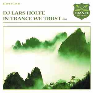 DJ Lars Holte - In Trance We Trust 003 album