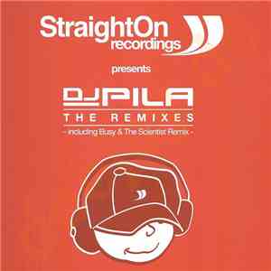 DJ Pila - DJ Pila The Remixes album