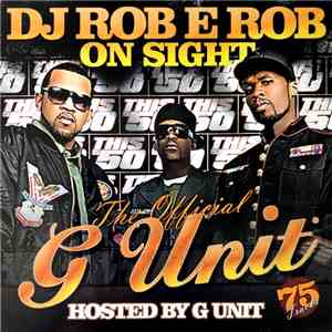 DJ Rob E Rob - On Sight - The Official G Unit album