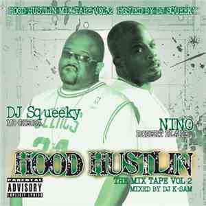 DJ Squeeky & Nino  - Hood Hustlin The Mix Tape Vol. 2 album