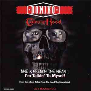 Domino / NME  / Grench The Mean 1 - Tales From The Hood / I'm Talkin' To Myself album