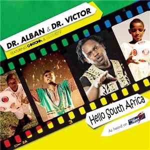 Dr. Alban & Dr. Victor Feat. Cantona & Sash! - Hello South Africa album