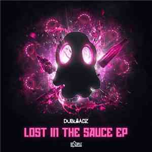 Dubloadz - Lost in the Sauce EP album