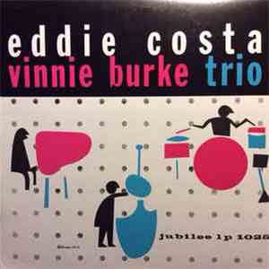 Eddie Costa - Vinnie Burke Trio, Vinnie Burke, Eddie Costa - Eddie Costa - Vinnie Burke Trio album