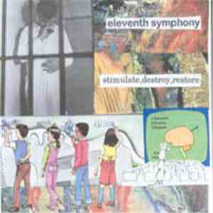 Eleventh Symphony - Stimulate, Destroy, Restore album