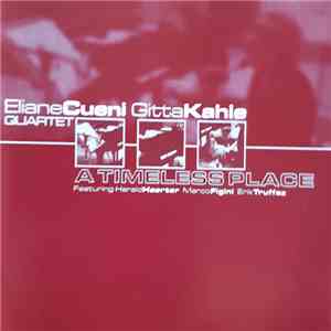 Eliane Cueni Gitta Kahle Quartet - A Timeless Place album