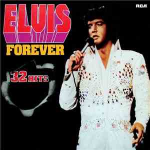 Elvis - Elvis Forever - 32 Hits album