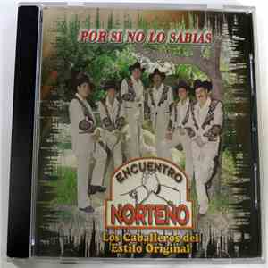 Encuentro Norteño - Por Si No Lo Sabias album