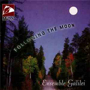Ensemble Galilei - Following The Moon album
