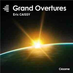 Eric Caissy - Grand Overtures album